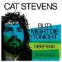 Yusuf (Yusuf Islam / Cat Stevens): But I Might Die Tonight (RSD 2020) (Limited Edition) (Blue Vinyl), Single 7"