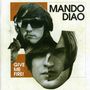 Mando Diao: Give Me Fire, CD