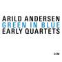 Arild Andersen (geb. 1945): Green In Blue: The Early Quartets, 3 CDs