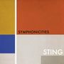 Sting (geb. 1951): Symphonicities (Sting-Songs im Orchester-Arrangement), CD