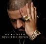 DJ Khaled: Kiss The Ring (Deluxe Edition) (+ Bonustracks), 2 CDs