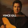 Vince Gill: Ballads, CD