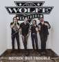 The Wolfe Brothers: Nothin' But Trouble, CD