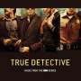 Filmmusik: True Detective, CD