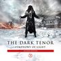 The Dark Tenor: Symphony Of Light (Second Edition), CD