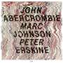 John Abercrombie, Marc Johnson & Peter Erskine: John Abercrombie / Marc Johnson / Peter Erskine (Touchstones) Live 1988, CD