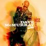 Dave McMurray (geb. 1958): Music Is Life, CD