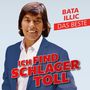 Bata Illic: Ich find Schlager toll - Das Beste, CD