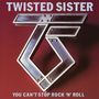 Twisted Sister: You Can't Stop Rock'n'Roll (Explicit), CD,CD
