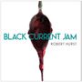 Robert Hurst: Bob's Black Current Jam, CD, CD