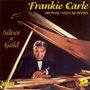 Frankie Carle: Silver & Gold, CD,CD