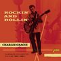 Charlie Gracie: Rockin' And Rollin': A Singles Collection 1951 - 1962, 2 CDs
