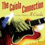 Al Caiola: The Caiola Connection - The Creative World Of Al Caiola, 2 CDs