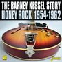 Barney Kessel: Honey Rock: The Barney Kessel Story, CD,CD