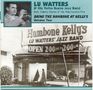 Lu Watters (1911-1989): Doing The Hambone At Kelly's Vol. 2, CD
