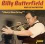 Billy Butterfield (1917-1988): What Is There To Say, CD