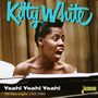 „Kitty White“, „Yeah! Yeah! Yeah!“, „The Rare Singles 1949-1960“. Eine Frau singt leidenschaftlich am Klavier., CD