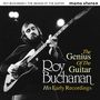 Roy Buchanan: Genius Of The Guitar: His Early Recordings, 2 CDs