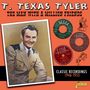 "T. Texas Tyler: The Man with a Million Friends. Classic Recordings 1946-1955. Illustration von Schallplatten und Sänger.", CD