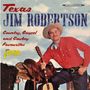 Texas Jim Robertson: Country,Gospel And Cowboy Favourites, CD