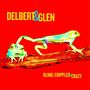 Delbert McClinton & Glen Clark: Blind, Crippled And Crazy (180g) (Limited Edition), LP