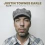 Justin Townes Earle: All In: Unreleased & Rarities (The New West Years) (Deluxe Edition), LP,LP