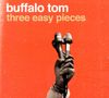 Buffalo Tom: Three Easy Pieces, CD