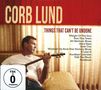 Corb Lund: Things That Can't Be Undone, CD,DVD