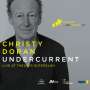 Christy Doran: Undercurrent: European Jazz Legends Vol.14: Live 2017, CD