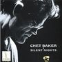 Chet Baker (1929-1988): Silent Nights, CD