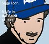 A Life In The Spirit Of Jazz (Limited Edition), 2 CDs