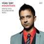 Vijay Iyer (geb. 1971): Essentials: Historicity / Accelerando / Solo, 3 CDs
