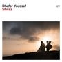 Dhafer Youssef: Shiraz, CD