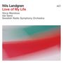 „Nils Landgren Love of My Life“ steht oben. Darunter Namen und ein unscharfer, bunter Hintergrund in Rot und Grün., CD