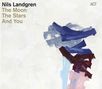 Nils Landgren (geb. 1956): The Moon, The Stars And You, CD