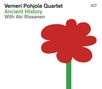 Verneri Pohjola (geb. 1977): Ancient History, CD