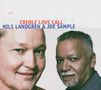 Nils Landgren & Joe Sample: Creole Love Call, CD, CD