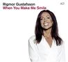 Rigmor Gustafsson: When You Make Me Smile, CD