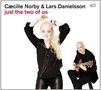Cæcilie Norby & Lars Danielsson: Just The Two Of Us, CD