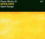 Kevin Hays: Open Range - Piano Works III, CD