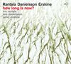 Iiro Rantala, Lars Danielsson & Peter Erskine: How Long Is Now? (180g), LP
