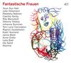 Fantastische Frauen, CD