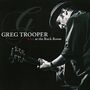 Greg Trooper: Live At The Rock Room, CD