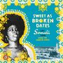 : Sweet As Broken Dates: Lost Somali Tapes (From The Horn Of Africa), CD
