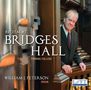 : William J. Peterson - Recital At Bridges Hall, CD