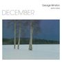 Text: "DECEMBER", "George Winston", "piano solos". Winterlandschaft mit verschneitem Feld, drei Bäumen und Waldrand.