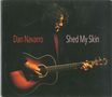 Dan Navarro: Shed My Skin, CD