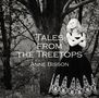 Anne Bisson (geb. 1967): Tales From The Treetops (180g) (Limited-Edition), LP