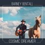 Barney Bentall: Cosmic Dreamer, CD, CD