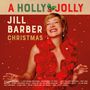 "A Holly Jolly Jill Barber Christmas" in festlichen Buchstaben, darunter eine lächelnde Frau in einem roten Kleid., LP